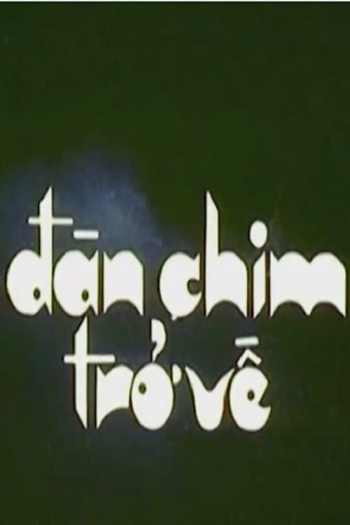 Đàn Chim Trở Về Đàn Chim Trở Về