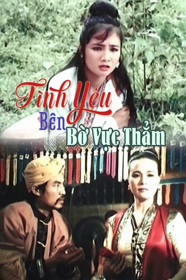 Tình Yêu Bên Bờ Vực Thẳm Tình Yêu Bên Bờ Vực Thẳm